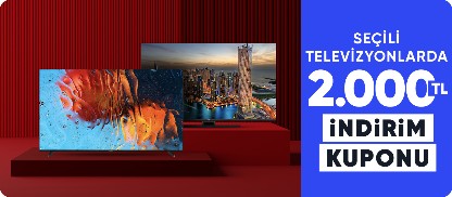 Seçili televizyonlarda  2.000 TL indirim kuponu