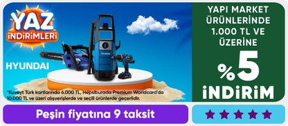Hyundai  Markalı Yapı Market Ürünlerinde 1000 TL ve Üzeri Alışverişe %5 İndirim