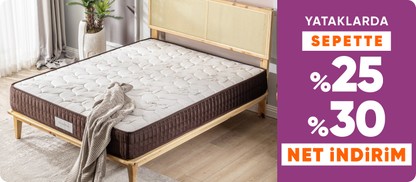 Yataklarda Sepette %25 %30 net İndirim