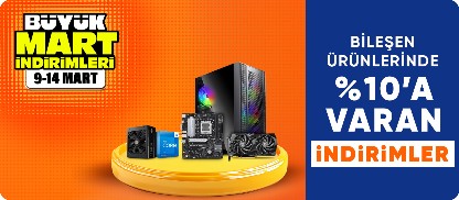 Bileşen Ürünlerinde %10'a Varan Fırsatlar