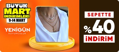Yenigün Kuyumculuk Sepette %40 İndirim