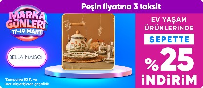 Bella maison ev yaşam ürünlerinde sepette %25 net İndirim