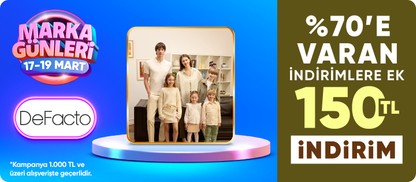 %70'e varan indirime ek 150 TL indirim