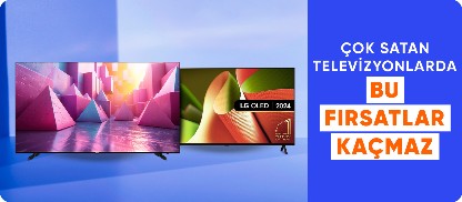 Çok Satan Televizyonlarda Kaçırılmayacak Fırsatlar