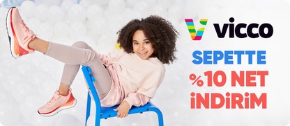 Vicco,Kids a more,Hopfrög Kids,Igor ürünlerinde sepette %10-%50 net indirim