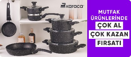 Karaca Ürünlerinde Çok Al Çok Kazan