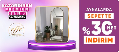 Effe Yapı Dekor aynalarında Sepette %30 net indirim