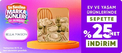 Bella Maison ev ve yaşam ürünlerinde sepette %25 net indirim