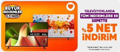 Televizyonlarda Tüm İndirimlere Ek Sepette %5 Net İndirim