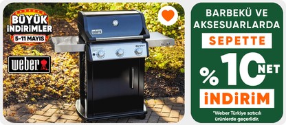 Weber Türkiye Satıcılı Barbekü ve Aksesuarlarda Sepette Net %10 indirim Fırsatı
