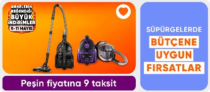 Süpürgerlerde Anneler Gününe Özel Kaçırılmayacak Fırsatlar