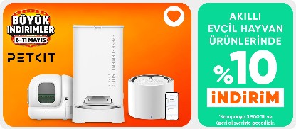 Petkit Markalı Akıllı Evcil Hayvan Ürünlerinde 3500 TL Üzeri %10 İndirim