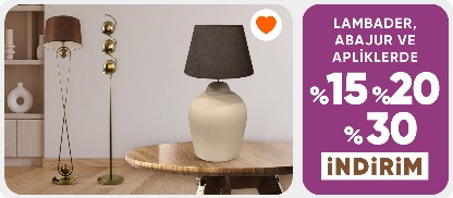 Lambader,Abajur ve Apliklerde Sepette %15-%20-%30 İndirim 