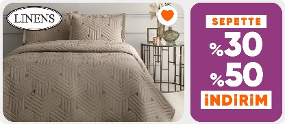 Linens ürünlerinde Sepette %30-%50 İndirim