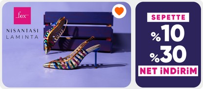 Nişantaşı Shoes & Laminta & Fox Shoes ürünlerinde sepette %10-%30 net indirim