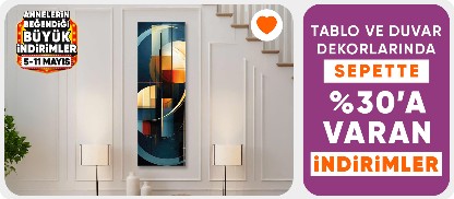Tablo ve duvar dekorlarında Sepette %30'a varan indirim