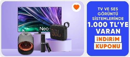 Televizyon ve Ses Görüntü Sistemlerinde 1.000 TL'ye Varan Kupon Fırsatları