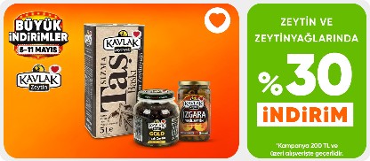 Kavlak Zeytin ve Zeytinyağlarında 200 TL Üzerine %30 iİndirim