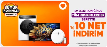 Ev Elektroniğinde Tüm İndirimlere Ek Sepette %10 Net İndirim