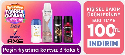 Axe,Rexona,Dove Ürünlerinde 500 TL'ye 100 TL İndirim