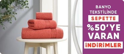 Banyo Tekstilinde Sepette %50'ye Varan İndirim