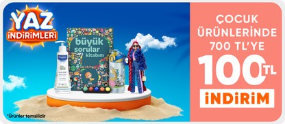  Bayram Alışverişi – Çocuk Ürünlerinde 700TL'ye 100 TL indirim