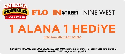 FLO&Nine West&İNSTREET Mağazasında 1 Alana 1 Hediye