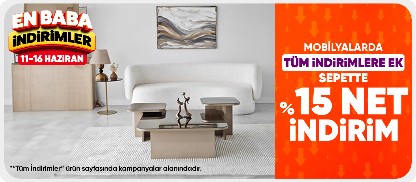 Mobilyalarda İndirimlere ek sepette %15 net indirim