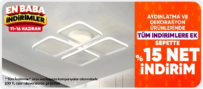 Aydınlatma ve Dekorasyon  Ürünlerinde Tüm indirimlere ek sepette %15 İndirim