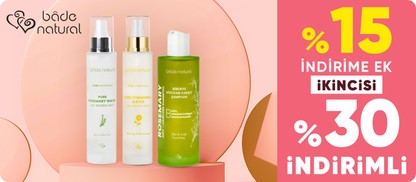 Bade Natural satıcılı ürünlerde %15 indirim+2. ürüne %30 indirim