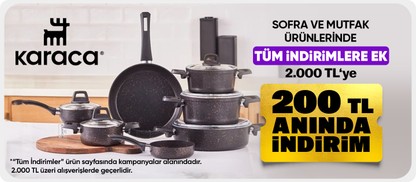 Karaca Sofra ve Mutfak Ürünlerinde Tüm İndirimlere Ek 2000 TL'ye 200 TL Kupon