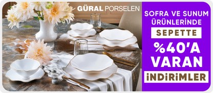 Güral Porselen Ürünlerinde Sepette %40'a Varan İndirim