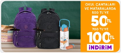 Okul Çantaları ve Mataralarda 500 TL'ye 50 TL / 700 TL'ye 100 TL İndirim!