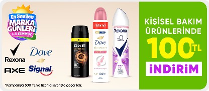 Axe,Rexona,Dove,Signal Ürünlerinde 500 TL'ye 100 TL İndirim