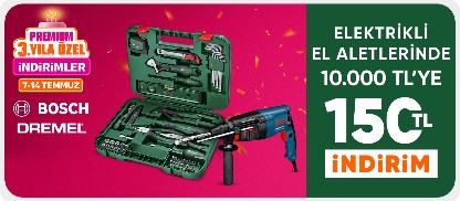 Bosch ve Dremel Markalı Elektrikli El Aletleri Ürünlerinde 10000 TL'ye 150 TL İndirim