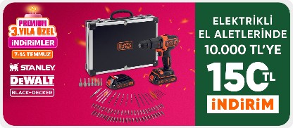 Stanley-Dewalt Black & Decker Markalı  Elektrikli El Aletleri  Ürünlerinde  10000 TL'ye 150 TL İndirim