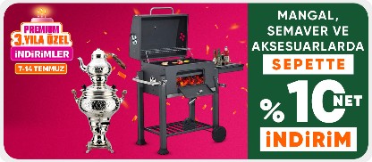 Mangal, Semaver ve Aksesuarlarda Sepette Net %10 İndirim