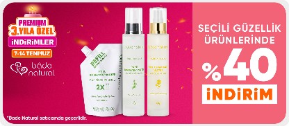 Bade Natural satıcılı seçili ürünlerde %40 indirim