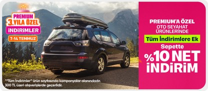 Oto seyahat ürünlerinde Premum'a özel sepette %10 indirim