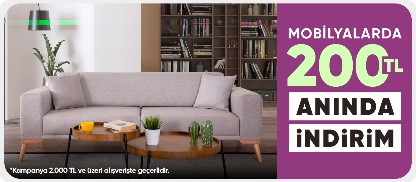Mobilyalarda 2.000 TL'ye 200 TL anında indirim