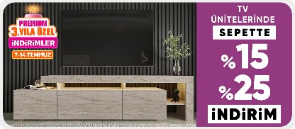 Tv ünitelerinde Sepette %15-%25 indirim