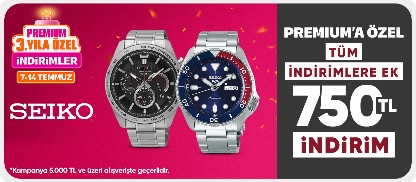 Seiko ürünelerinde Premiuma Özel Tüm İndirimlere Ek 750 TL  kupon indirimi 