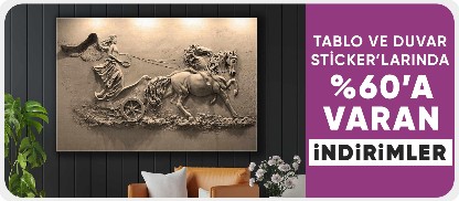 Tablo ve Duvar Stickerlarında %60'a Varan İndirimler