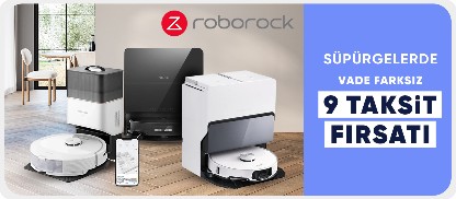 Roborock'da Vade Farksız 9 Taksit Fırsatı