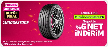 Bridgestone Lastiklerde 300 TL Üzeri Sepette %5 İndirim