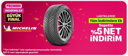 Michelin Lastiklerde 300 TL Üzeri Sepette %5 İndirim