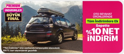 Oto seyahat ürünlerinde sepette %10 indirim