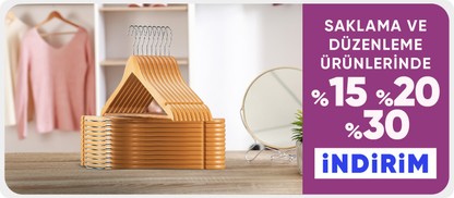 Saklama ve Düzenleme Ürünlerinde %15-%20-%30 İndirim