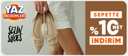 Selin Shoes ürünlerinde sepette %10 net indirim