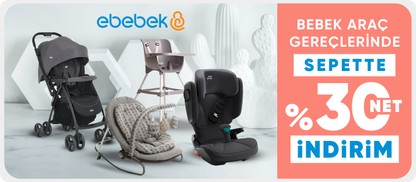 ebebek Satıcılı Araç Gereçlerde Sepette Net %30 İndirim"